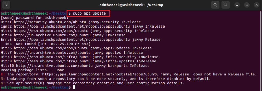 Update the apt cache by entering the sudo apt update command.
