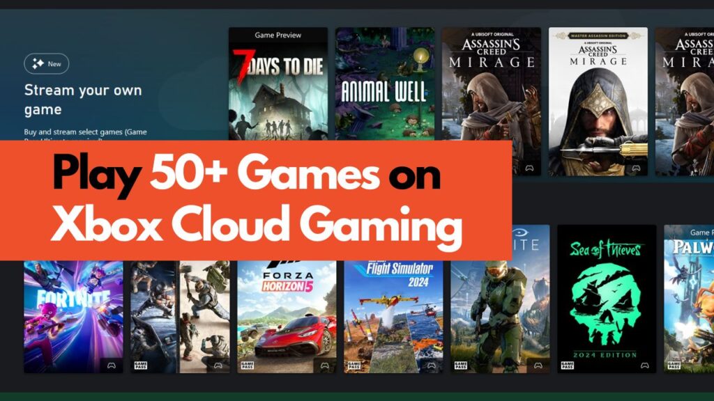 Microsoft Now Lets You Stream Your Owned Games via Xbox Cloud Gaming