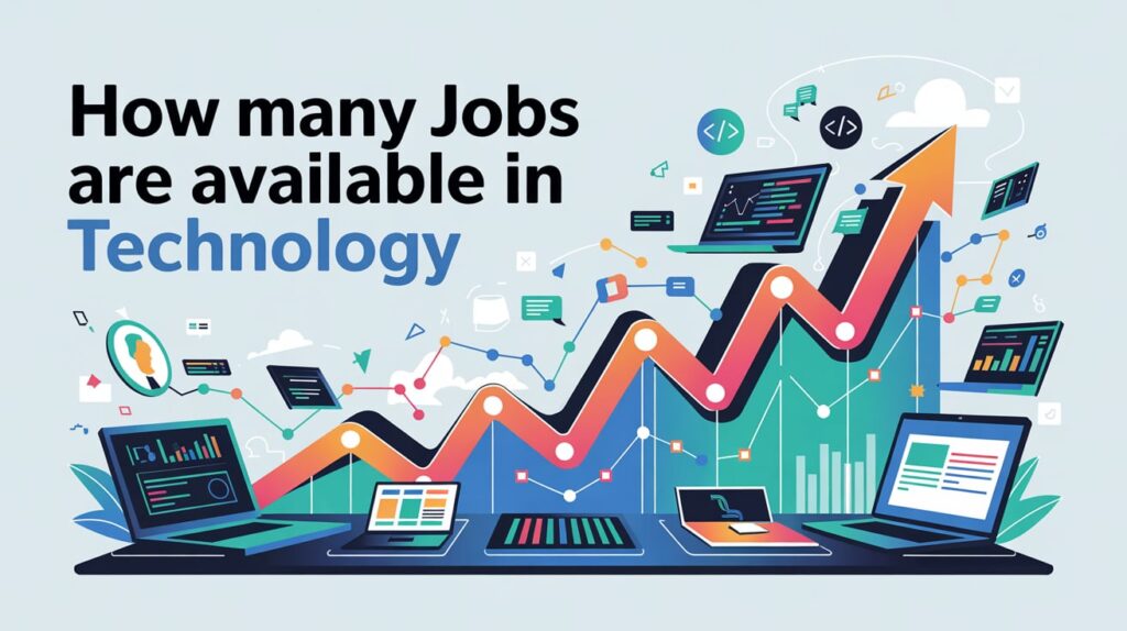 How Many Jobs are Available in Technology?